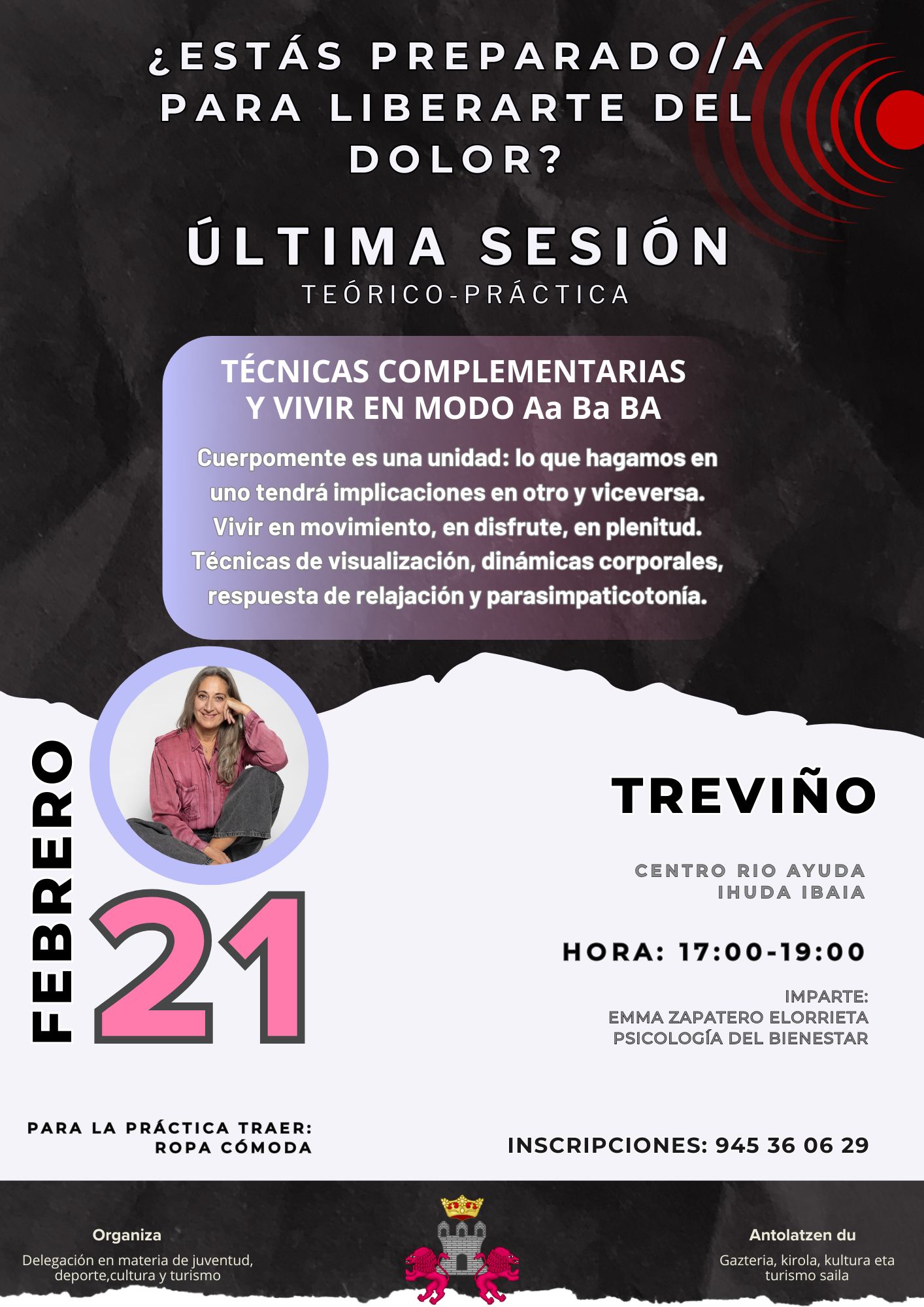 4ª SESIÓN "Charlas informativas y sesiones prácticas para tratar el dolor crónico"/4. SAIOA "Min kronikoa tratatzeko informazio-hitzaldiak eta saio praktikoak"
